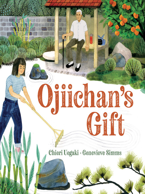 Title details for Ojiichan's Gift by Chieri Uegaki - Available